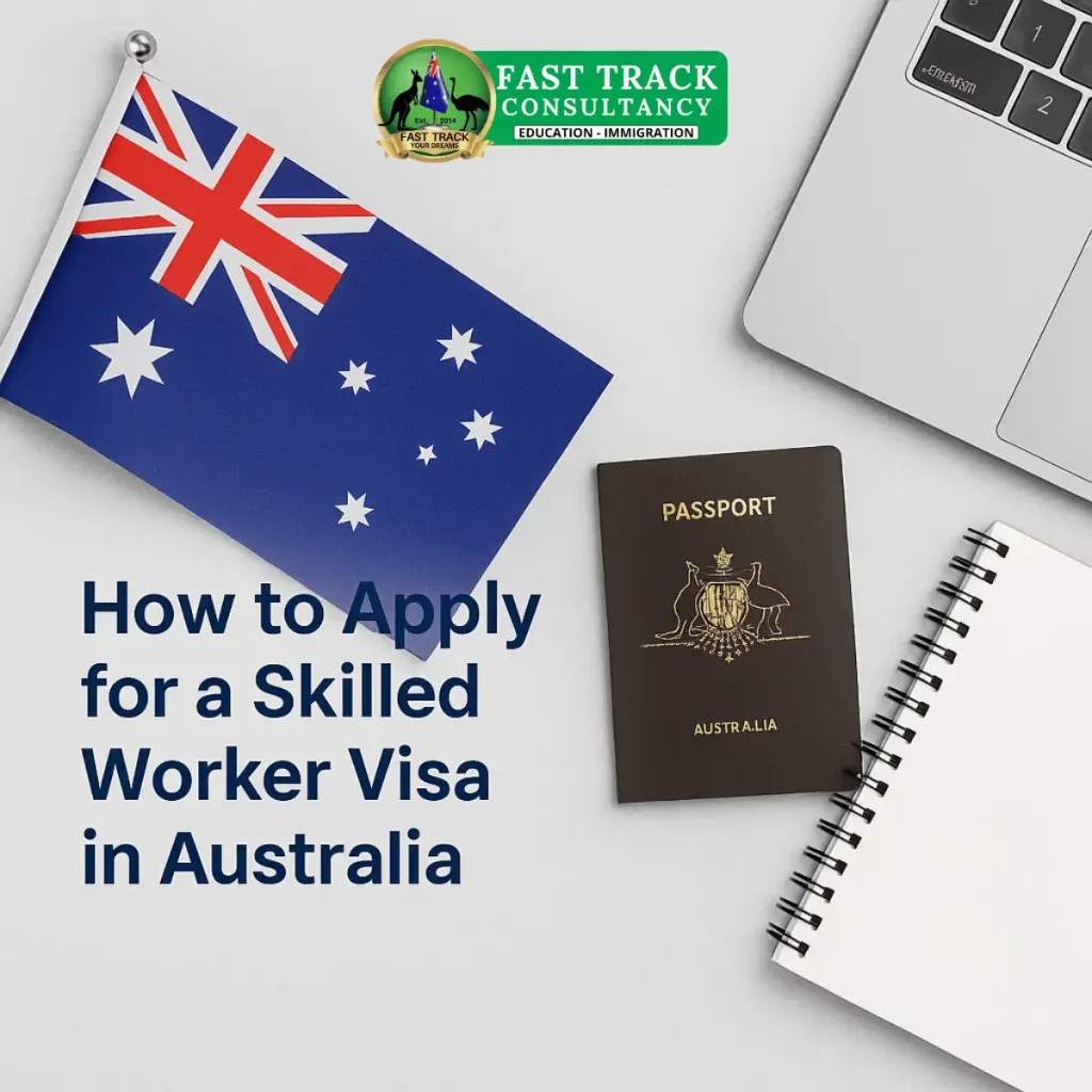Professional square image themed around Australian skilled worker visa with Fast Track Consultancy logo in the bottom-right corner. how to apply for a skilled worker visa in Australia